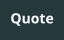 Quote