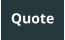 Quote